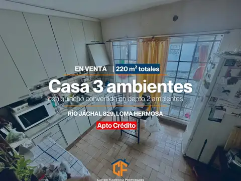 VENTA DE CASA 3 AMBIENTES CON QUINCHO CONVERTIDO EN DEPARTAMENTO, PATIO Y PARRILLA, APTO CRÉDITO EN LOMA HERMOSA