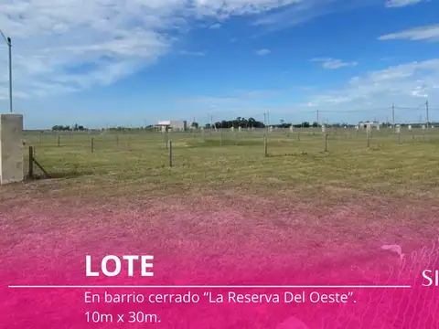 Venta - Lote - "La Reserva del Oeste" - Barrio Cerrado - General Rodriguez