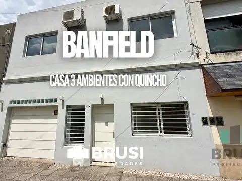 CASA EN VENTA EN BANFIELD - 3 AMBIENTES CON QUINCHO