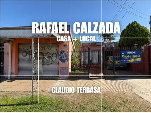 CASA + LOCAL EN VENTA EN R. CALZADA