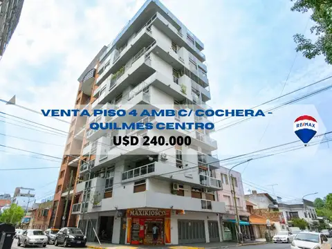 VENTA DEPTO PISO DE 4 AMB C/COCHERA QUILMES CENTRO
