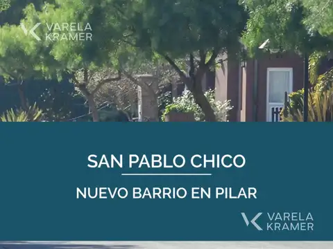 Terrenos en venta en Pilar - Barrio San Pablo Chico