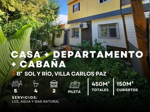 Venta Casa con Departamento y Cabaña en Barrio Sol Y Río – Villa Carlos Paz