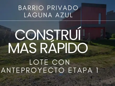 LOTE ANTEPROYECTO ETAPA 1 LAGUNA AZUL EZEIZA