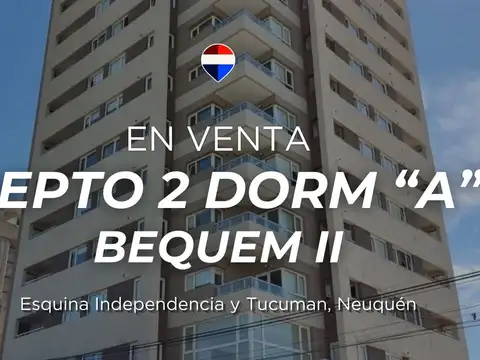 DPTO 2 DORM C/ COCHERA | BEQUEM II, CENTRO DE NQN