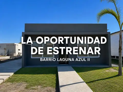CASA 3 AMBIENTES BARRIO LAGUNA AZUL II