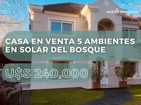 CASA EN VENTA 5 AMBIENTES EN SOLAR DEL BOSQUE