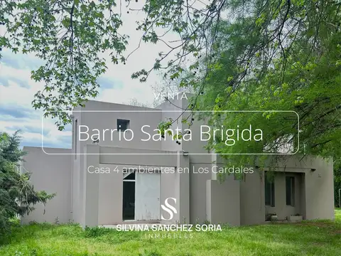 VENTA CASA 4 AMBIENTES EN BARRIO SANTA BRIGIDA, LOS CARDALES