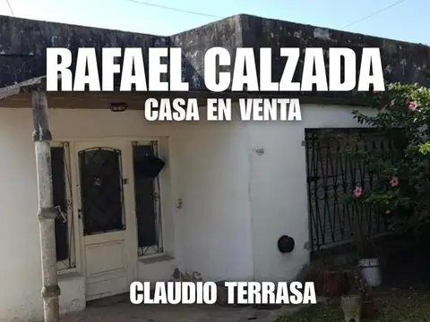 CASA EN VENTA EN R. CALZADA