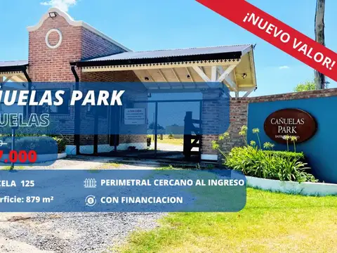 LOTE EN VENTA BARRIO CAÑUELAS PARK 