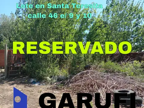 RESERVADO - LOTE 12X50 EN SANTA TERESITA CALLE 46 ENTRE 9 Y 10