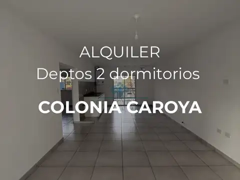 Alquiler - depto 2 dormitorios- colonia caroya