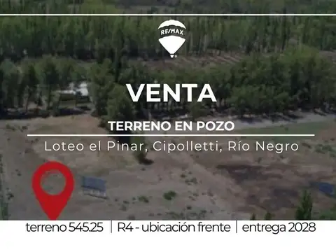 Venta Terreno en Pozo, Loteo El Pinar, Cipolletti