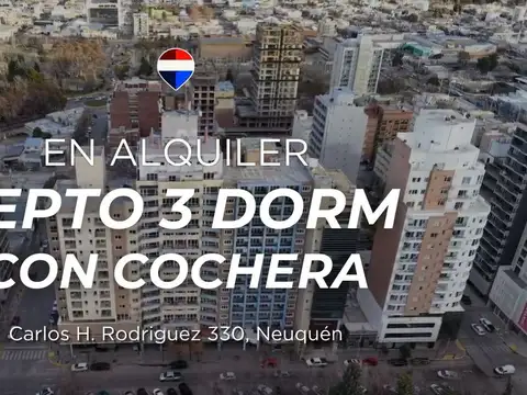 DEPARTAMENTO 3 DORMITORIOS EN ALQUILER NEUQUÉN