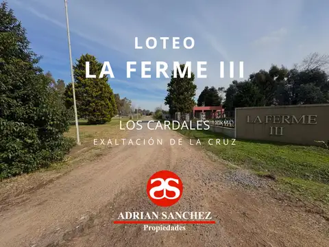 Loteo La Ferme III: ÚLTIMOS 3 LOTES
