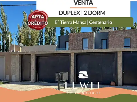Venta Dúplex a Estrenar 2 Dormitorios | Tierra Mansa Centenario | Posesión Inmediata