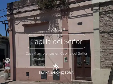 ALQUILER DE CASA 4 AMBIENTES EN CAPILLA DEL SEÑOR 
