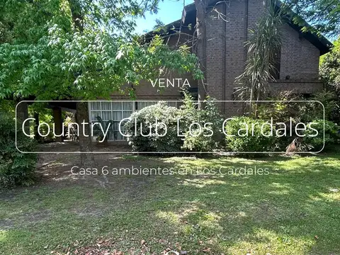 VENTA CASA 6 AMBIENTES EN LOS CARDALES COUNTRY CLUB