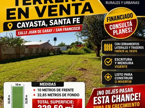 FINANCIADO Terreno en Venta en Cayasta Santa Fe (Calle Juan de Garay/ San Francisco)