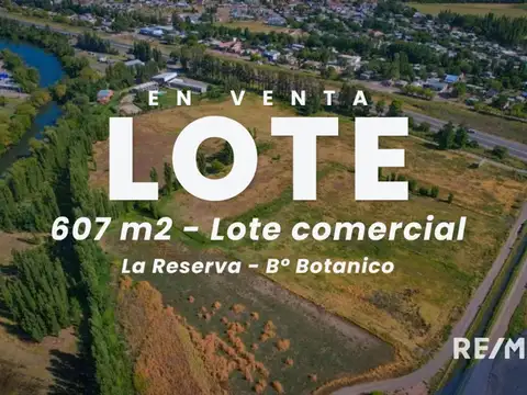 LOTE COMERCIAL - LA RESERVA B° BOTANICO