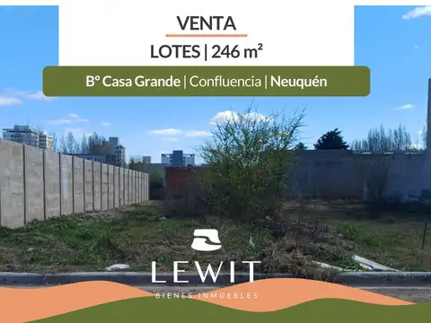 Venta | terreno | 246 m2 | b° casa grande, confluencia