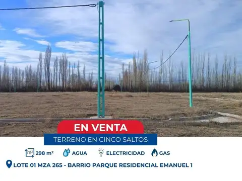 TERRENO EN VENTA LOTEO EMANUEL 1 - CINCO SALTOS