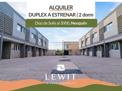 ALQUILER DUPLEX  2 DORMITORIOS A ESTRENAR EN NEUQUEN CAPITAL