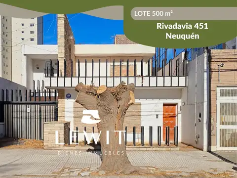 VENTA LOTE | 500m² | APTO DESARROLLO HASTA 12 PISOS |  ZONA CENTRO | NEUQUEN