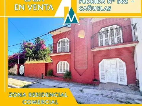 CASA CÉNTRICA EN VENTA - CAÑUELAS