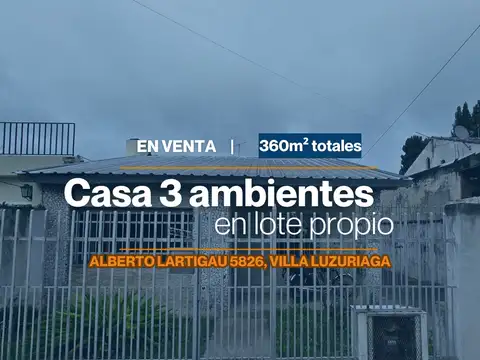 AMPLIA CASA 3 AMBIENTES EN VENTA EN LOTE PROPIO