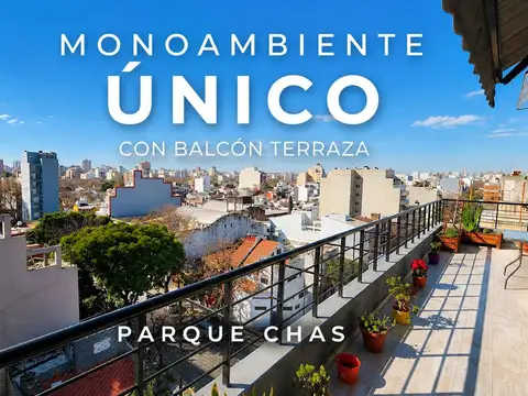 DEPARTAMENTO 1 AMBIENTE PARQUE CHAS BALCON TERRAZA