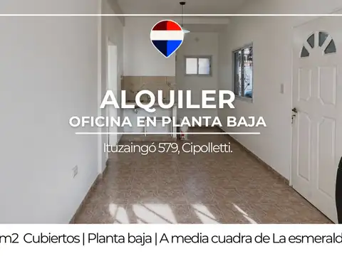 OFICINA EN ALQUILER CIPOLLETTI