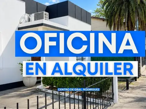 OFICINA EN ALQUILER EN EL CENTRO DE GENERAL RODRIGUEZ