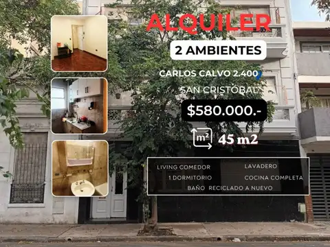 San Cristóbal, Depto 2 Amb.$580.000.-Carlos Calvo 2.400,IMPECABLE.