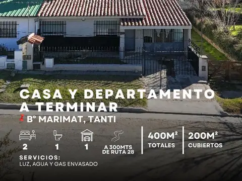 2 Unidades de vivienda (una a terminar) en 400m² de terreno a 300mts de Ruta 28 - B° Marimat, Tanti.